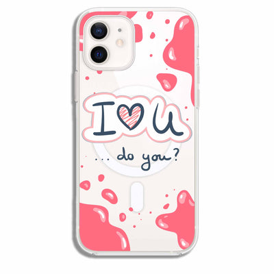 Do U Love Me ? - Cover / (Collezione Monocolore) & (Collezione Magsafe Trasparente)